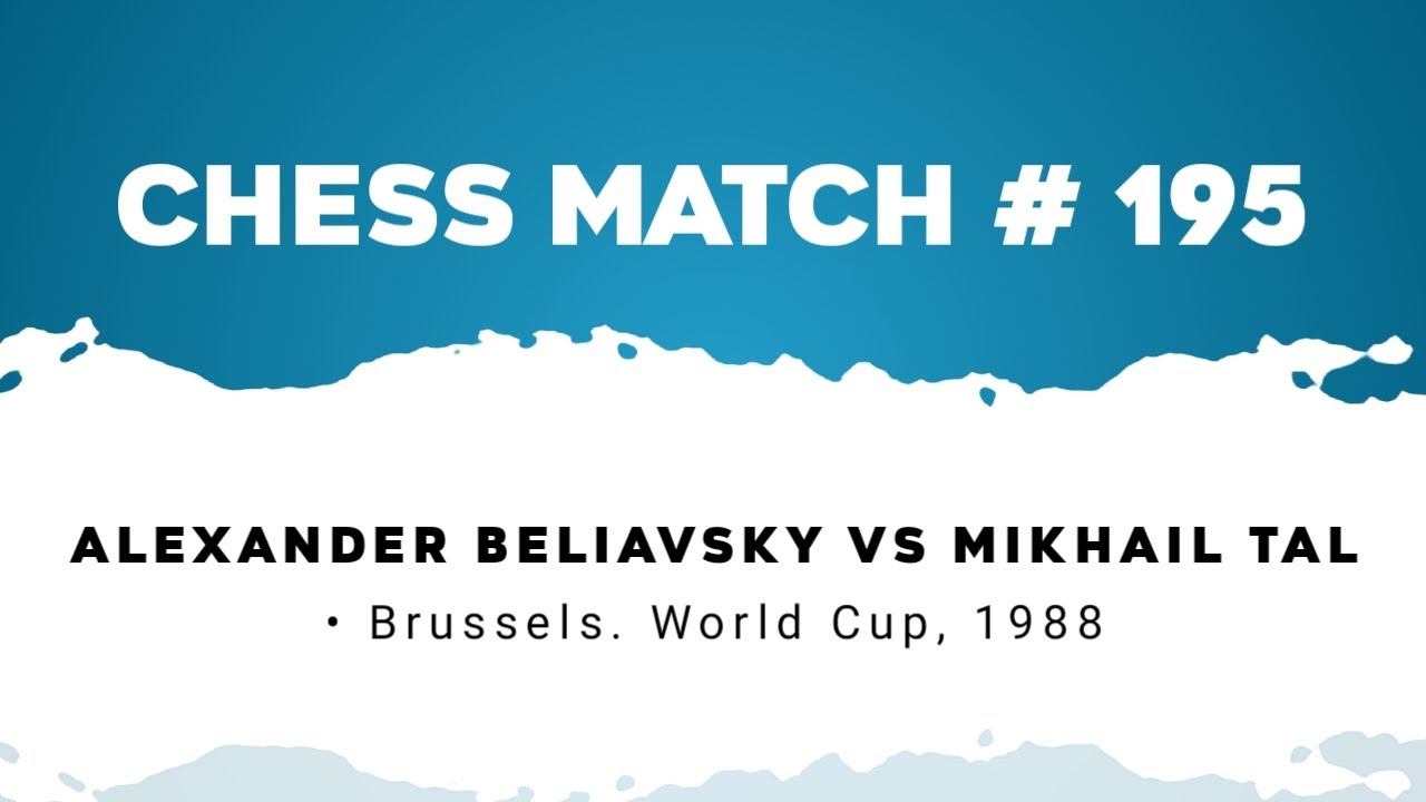Alexander Beliavsky vs Mikhail Tal • Brussels. World Cup, 1988