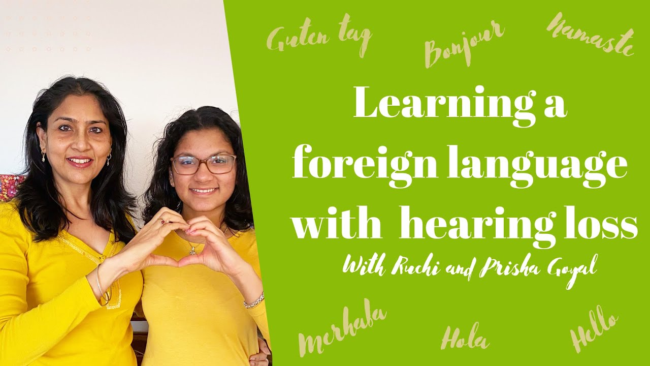 Learning a foreign language with hearing loss