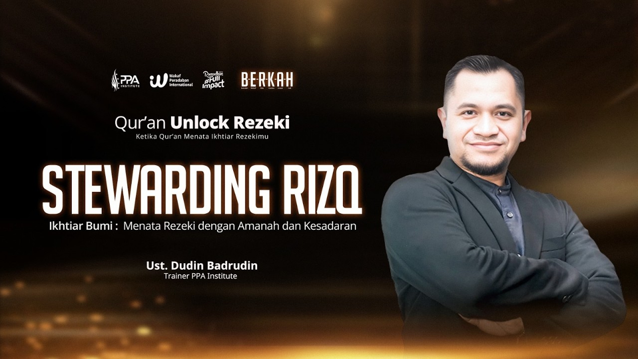 Qur'an Unlock Rezeki - Stewarding Rizq | Ustadz Dudin #Day5