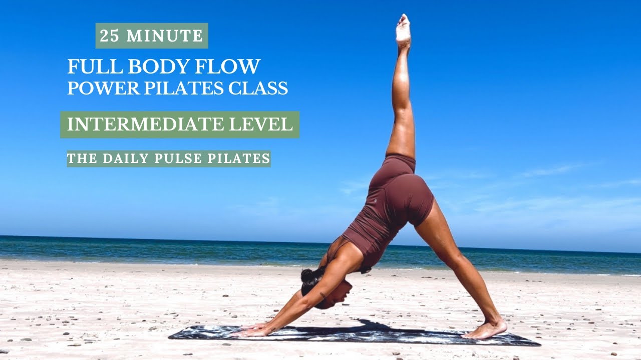 25 Minute Full Body Power Pilates Flow - Intermediate Level