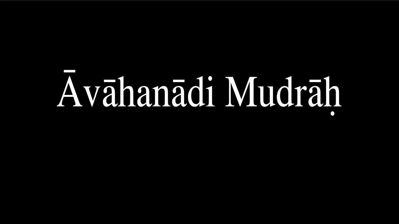 Avahanadi Mudras