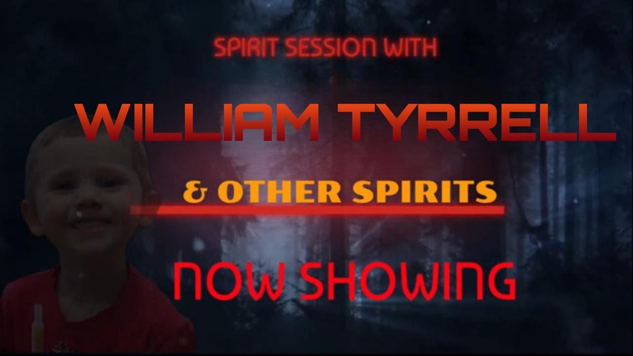WILLIAM TYRRELL MISSING BOY SAMPLE FROM FULL VIDEO SPIRIT SESSION CAPTURE HEAR HIS VOICE MUST WATCH