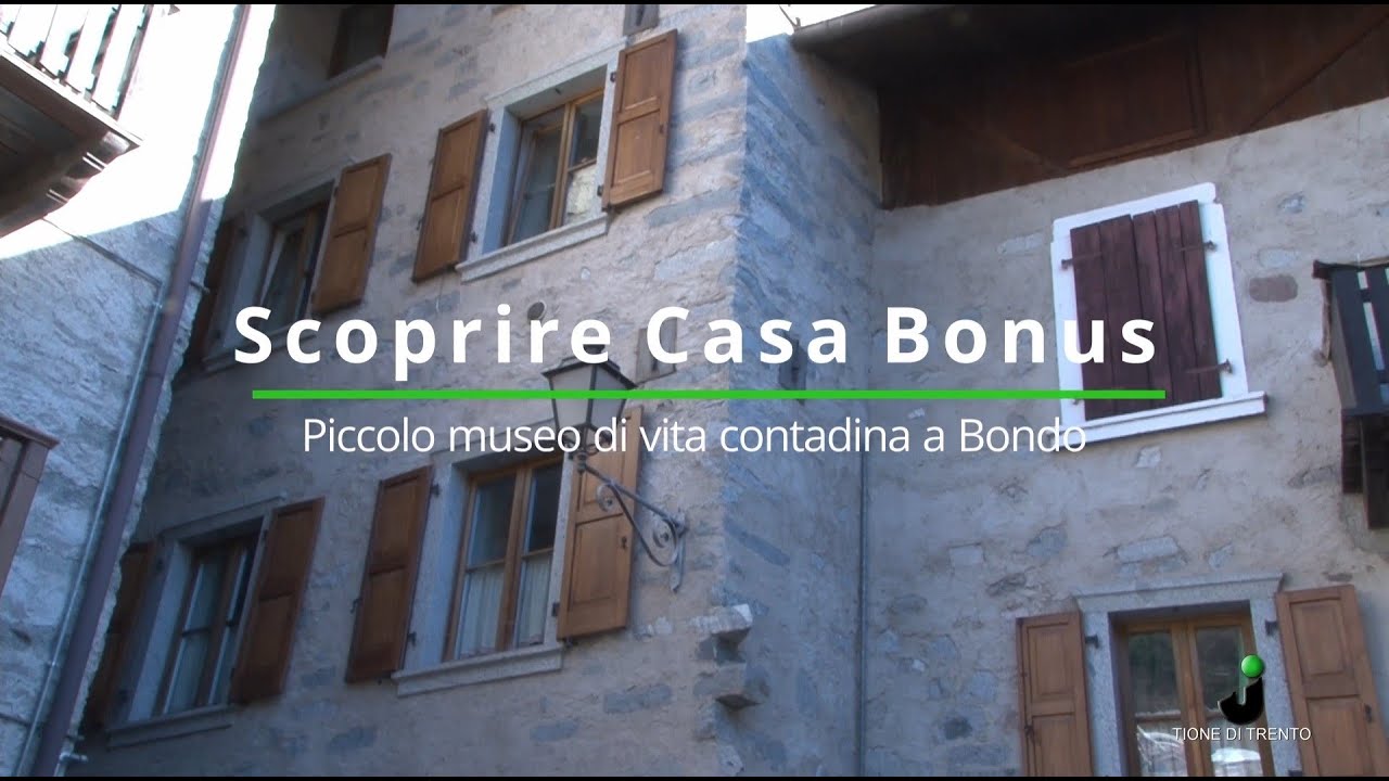 Scoprire Casa Bonus - Piccolo museo di vita contadina a Bondo (Sella Giudicarie)