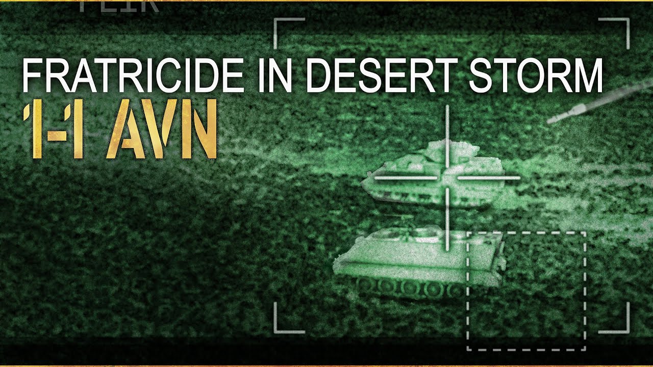 Fratricide in Desert Storm | 1-1 AVN