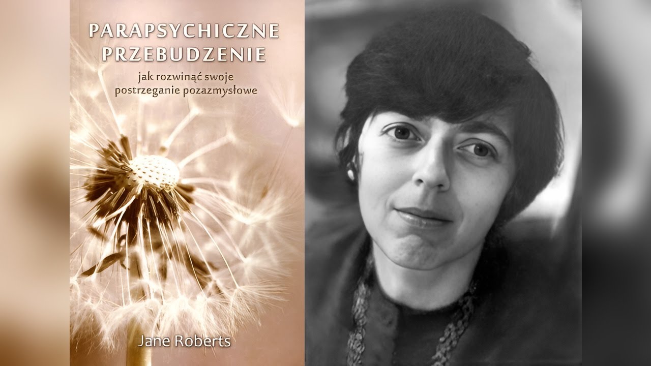 Jane Roberts - Parapsychiczne przebudzenie