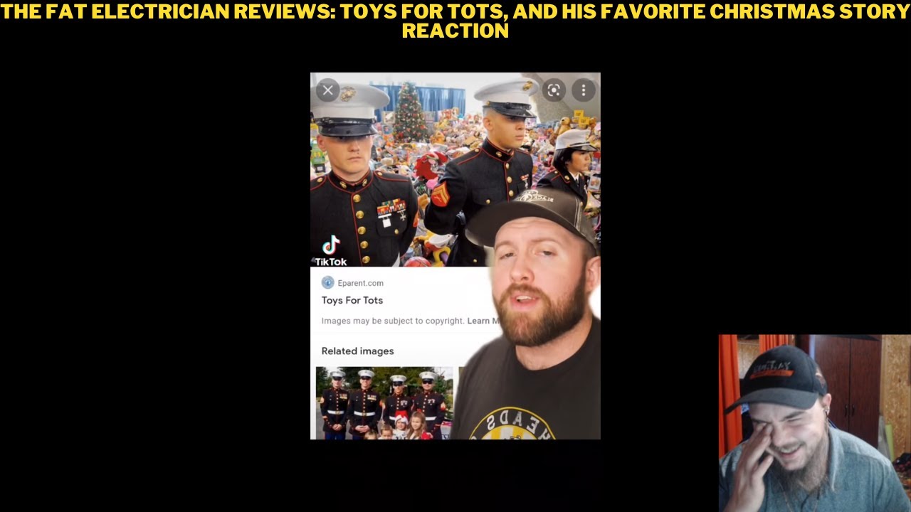 The Fat Electrician Reviews: Toys For Tots, And His Favorite Christmas Story Reaction
