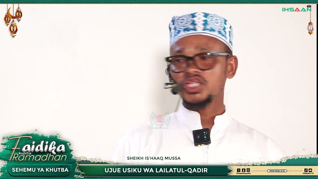 UJUE USIKU WA LAILATUL QADIR #SHEIKH IS'HAAQ MUSSA #ramadan #islam