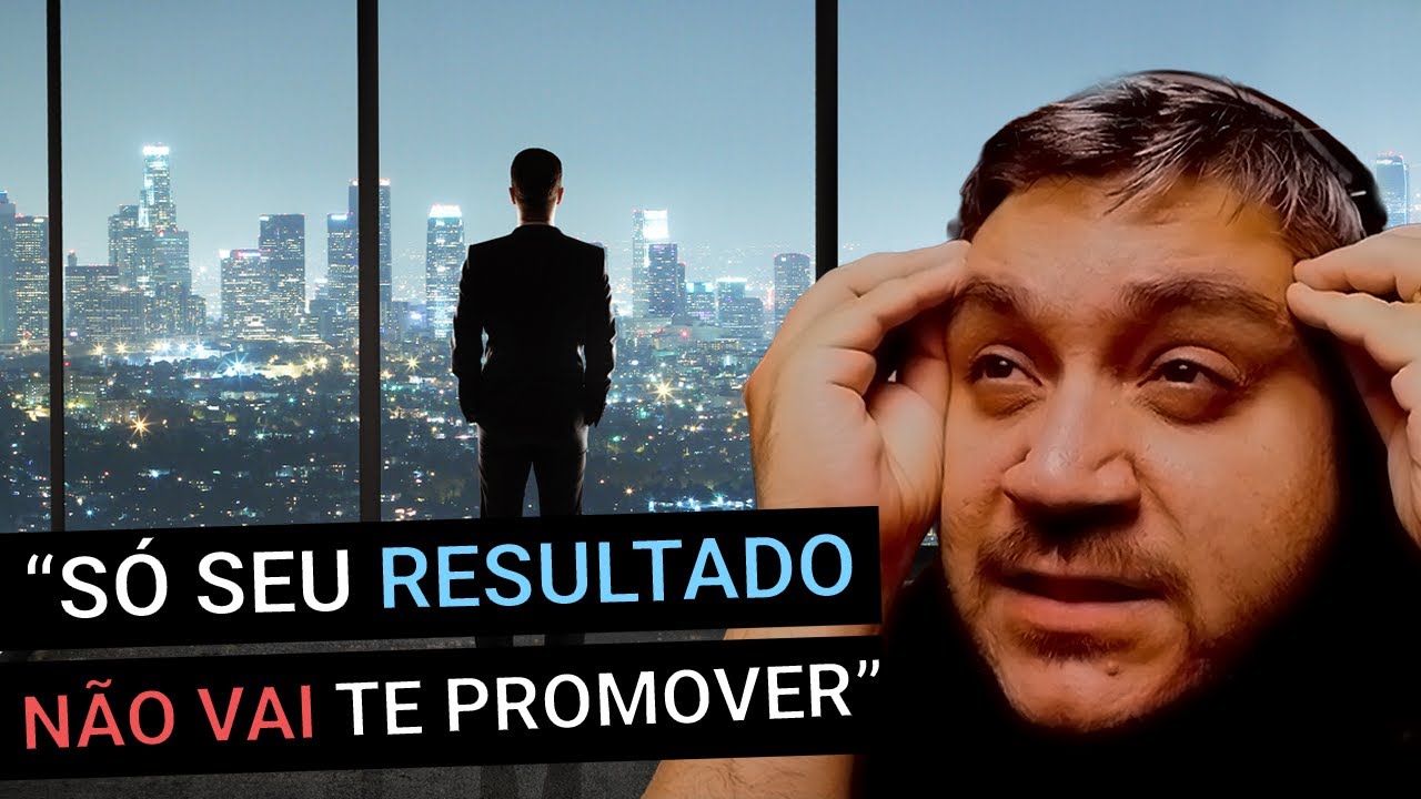 FAZER um bom trabalho NÃO VAI te promover