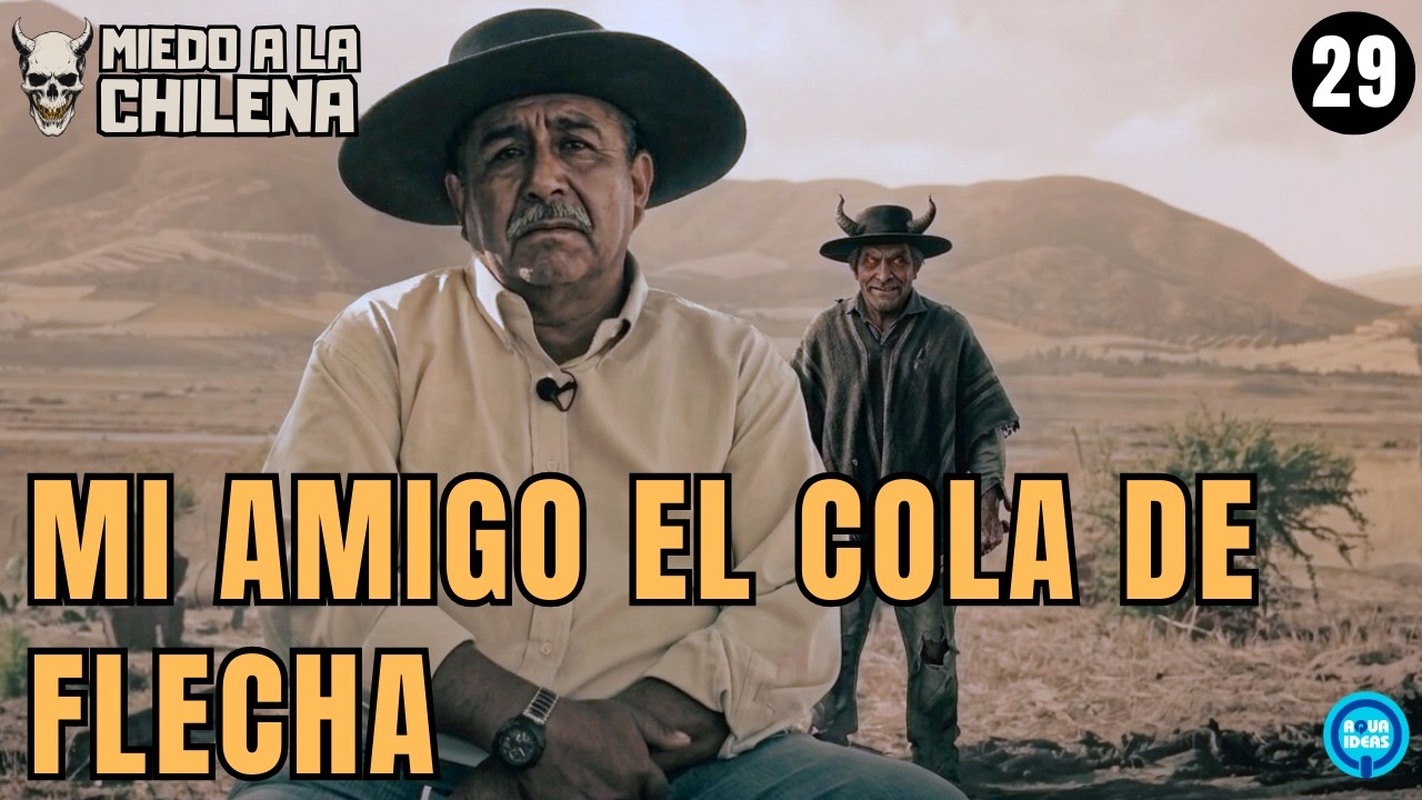 El Diablo ha regresado. Miedo a la Chilena. Norte Chico. Nuevas historias. Capítulo 29.