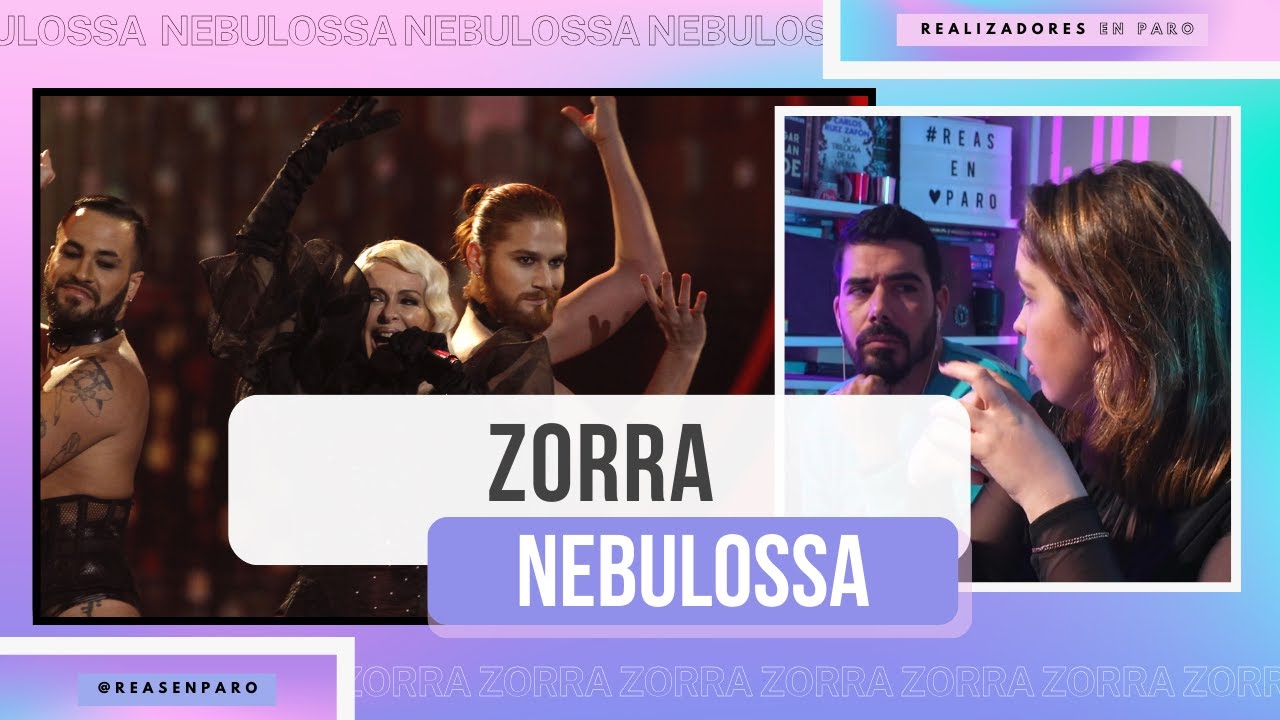 Reacción ZORRA - NEBULOSSA | Análisis realización y puesta en escena | BENIDORM FEST 2024