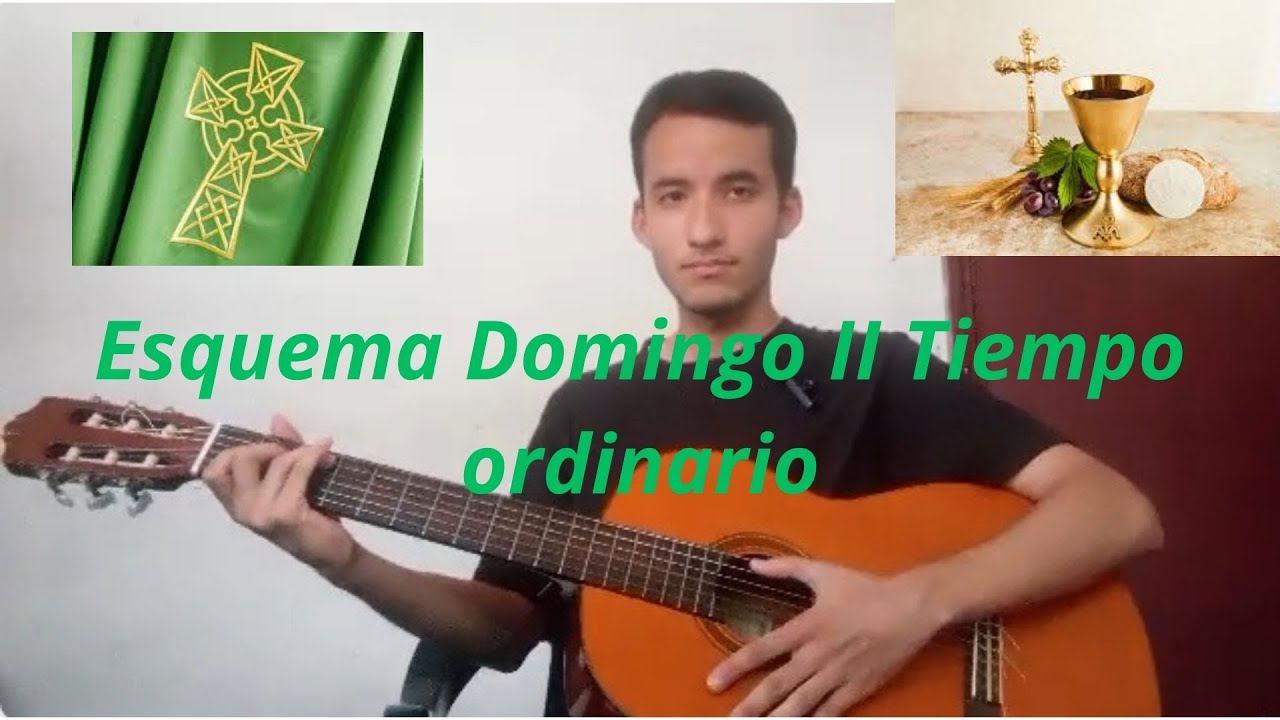 Esquema de cantos para el II Domingo del Tiempo Ordinario Ciclo A 18 de Enero