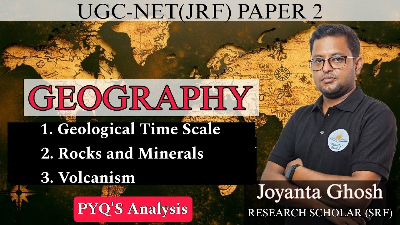 Geological Time Scale, Rocks & Minerals,Volcanism || PYQ'S Analysis Class| UGC-NET GEOGRAPHY PAPER 2
