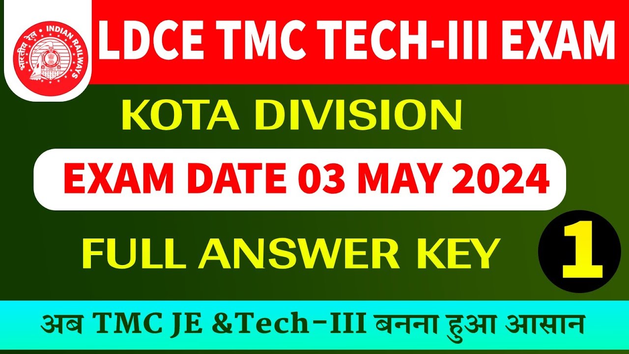 LDCE TMC TECH-III EXAM ANSWER KEY KOTA DIVISION 03 MAY 2024 @Preet Classes
