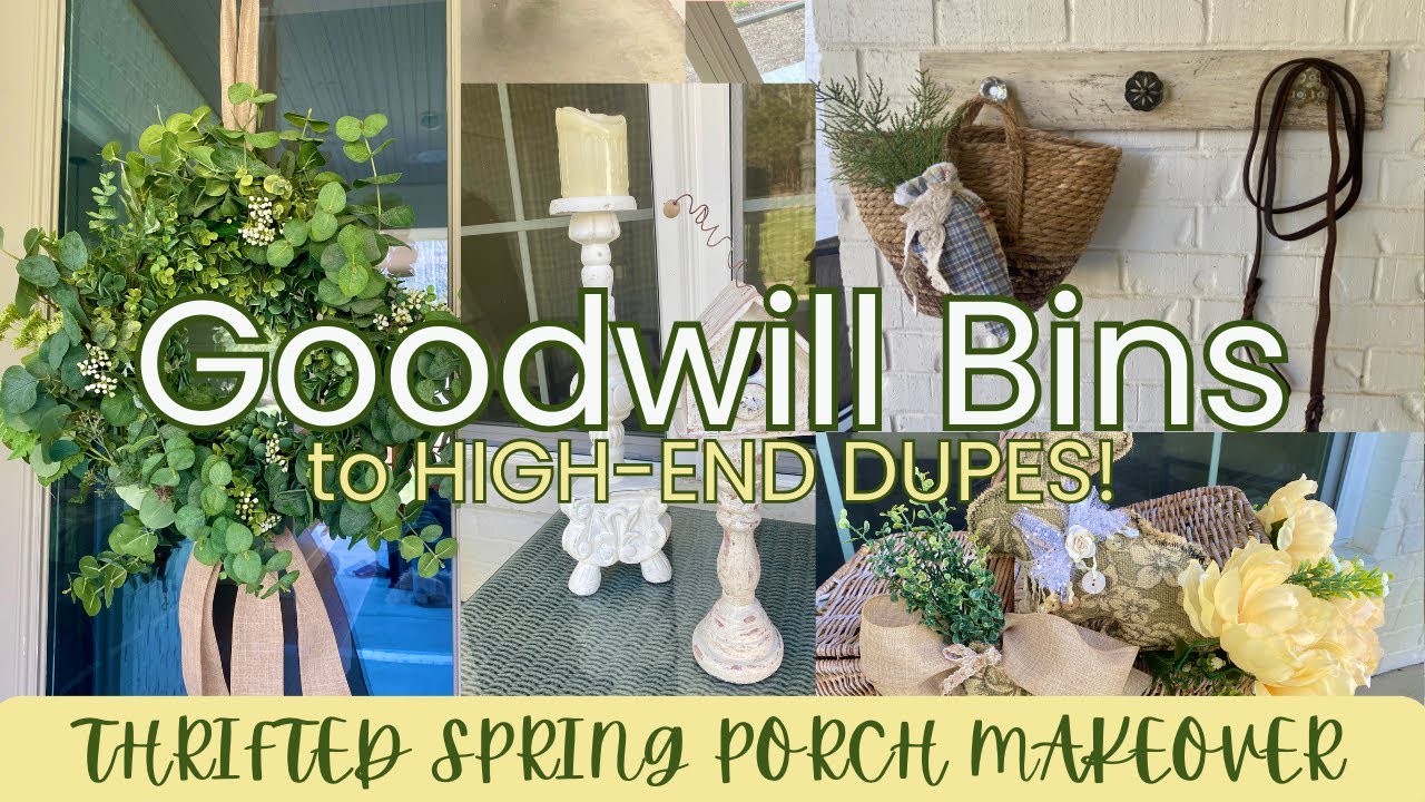 Goodwill Bins Flips: 10 High-End DIY Dupes for Pennies!  Spring PORCH PATIO MAKEOVER!