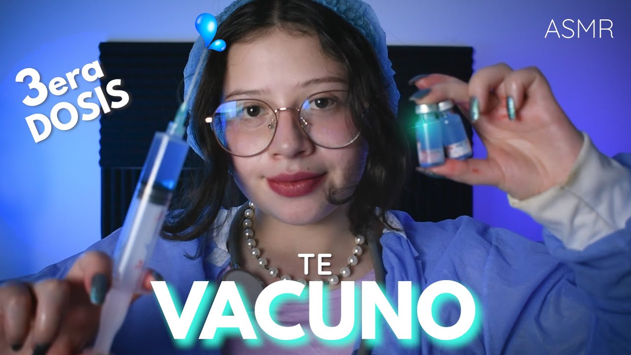 ASMR 💉(RP) VACUNA DEL COVID -19 (3ª DOSIS)💪🏻🦠 - ASMR en ESPAÑOL - Vivalen ASMR