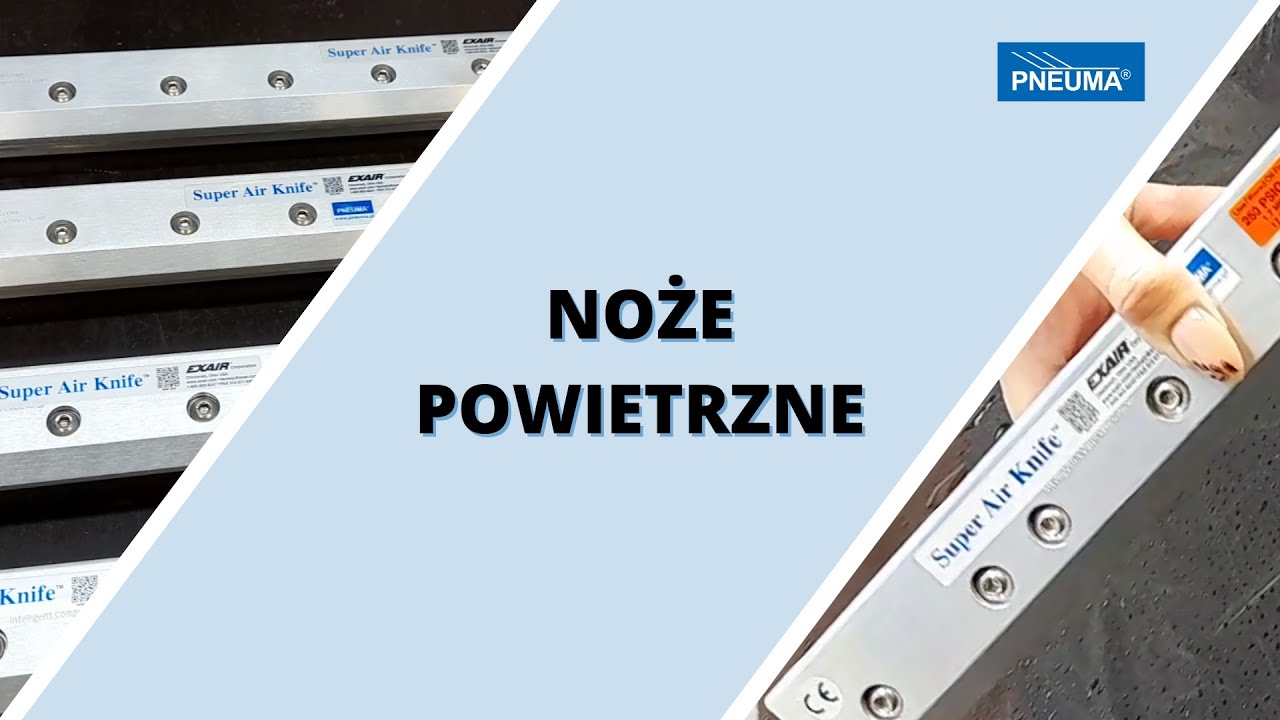 Noże powietrzne i pneumatyczne do odmuchu sprężonym powietrzem