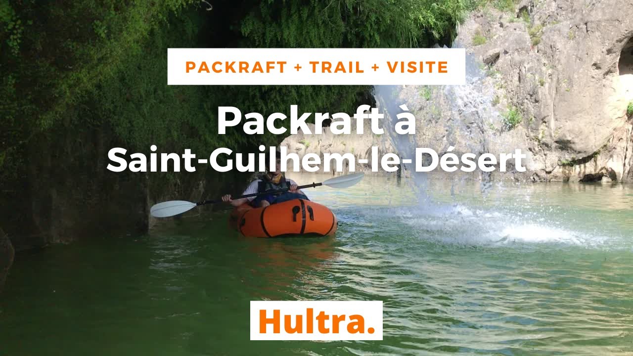 Packraft dans les gorges de Saint-Guilhem-le-Désert : barrage, sauts, cascade et rapides !