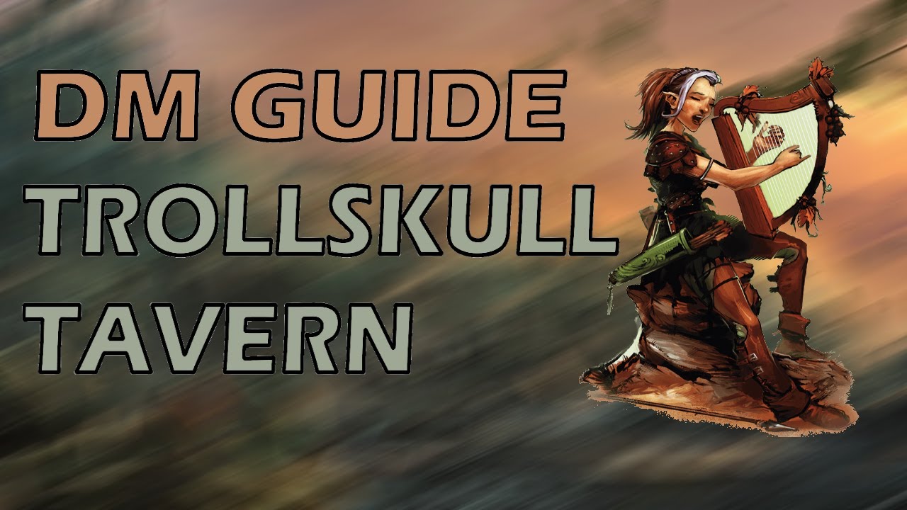Trollskull & Ending Ch. 2 | Waterdeep Dragon Heist | DMs Guide