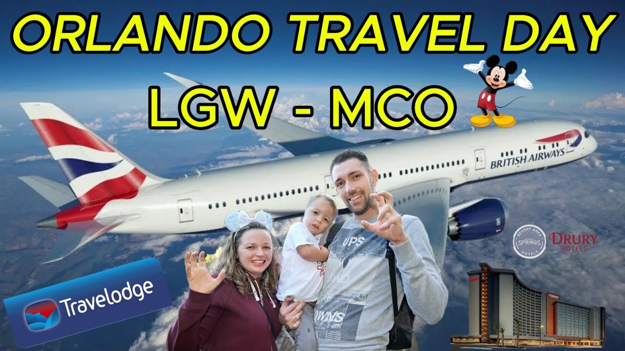 Travel day London Gatwick to Orlando (Gatwick central Travelodge, Dury Plaza Disney Springs