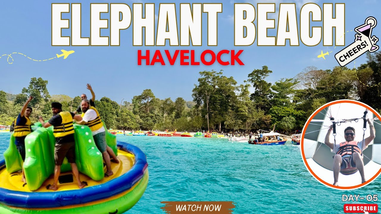 Beautiful Elephant Beach- Havelock 🏖️ | Water Activities in Andaman 🪂 | Day- 05| @SifttheUnseen 