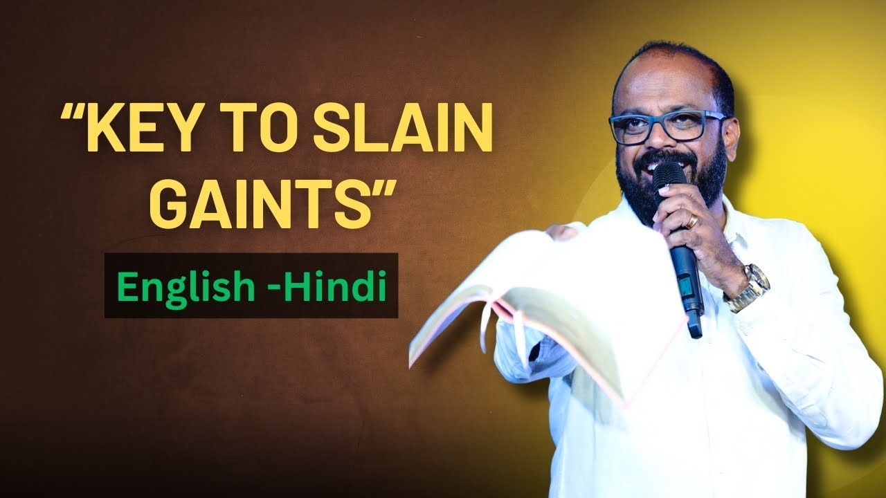 Keys to Slain Gaints | English and Hindi | With Rev.Santosh Gokavi.