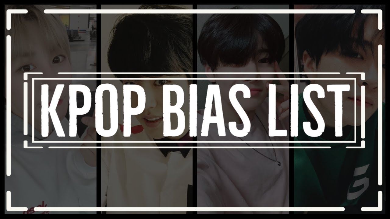 My Kpop Bias List: Do We Have The Same Bias?