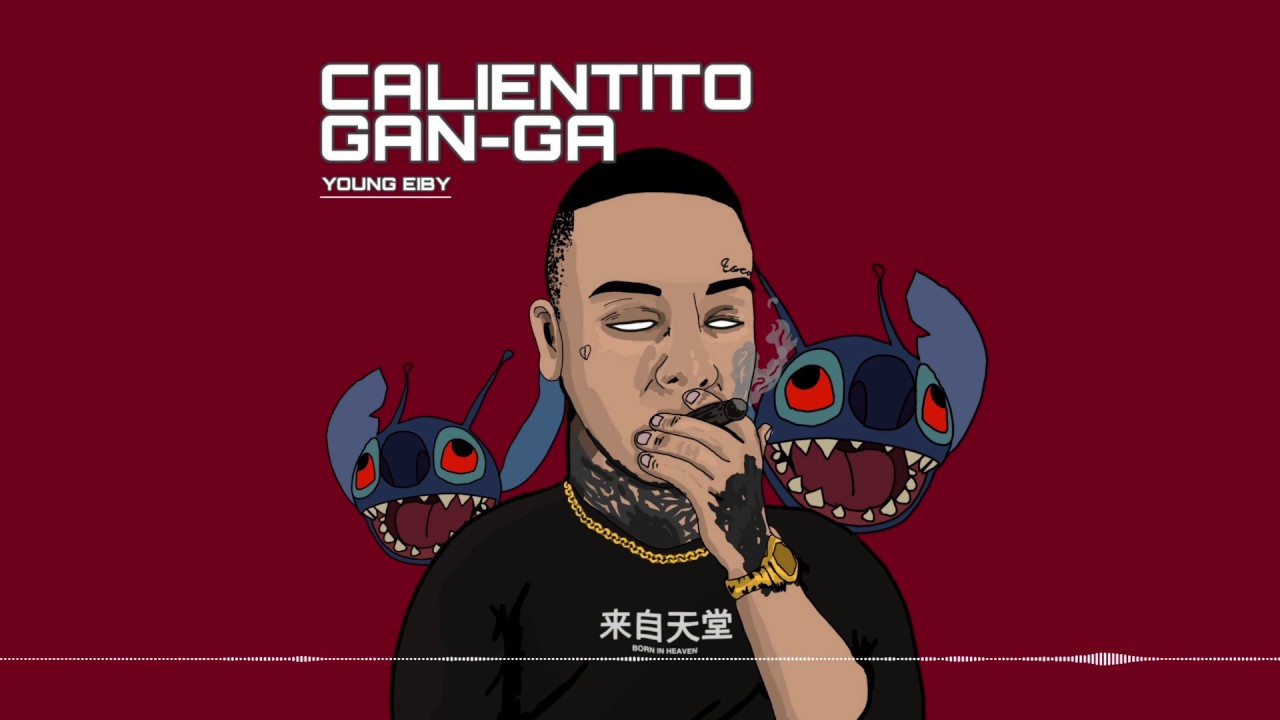 Calientito Gan-Ga 🔥- Young Eiby / Per&uacute; ganga versi&oacute;n 🇵🇪