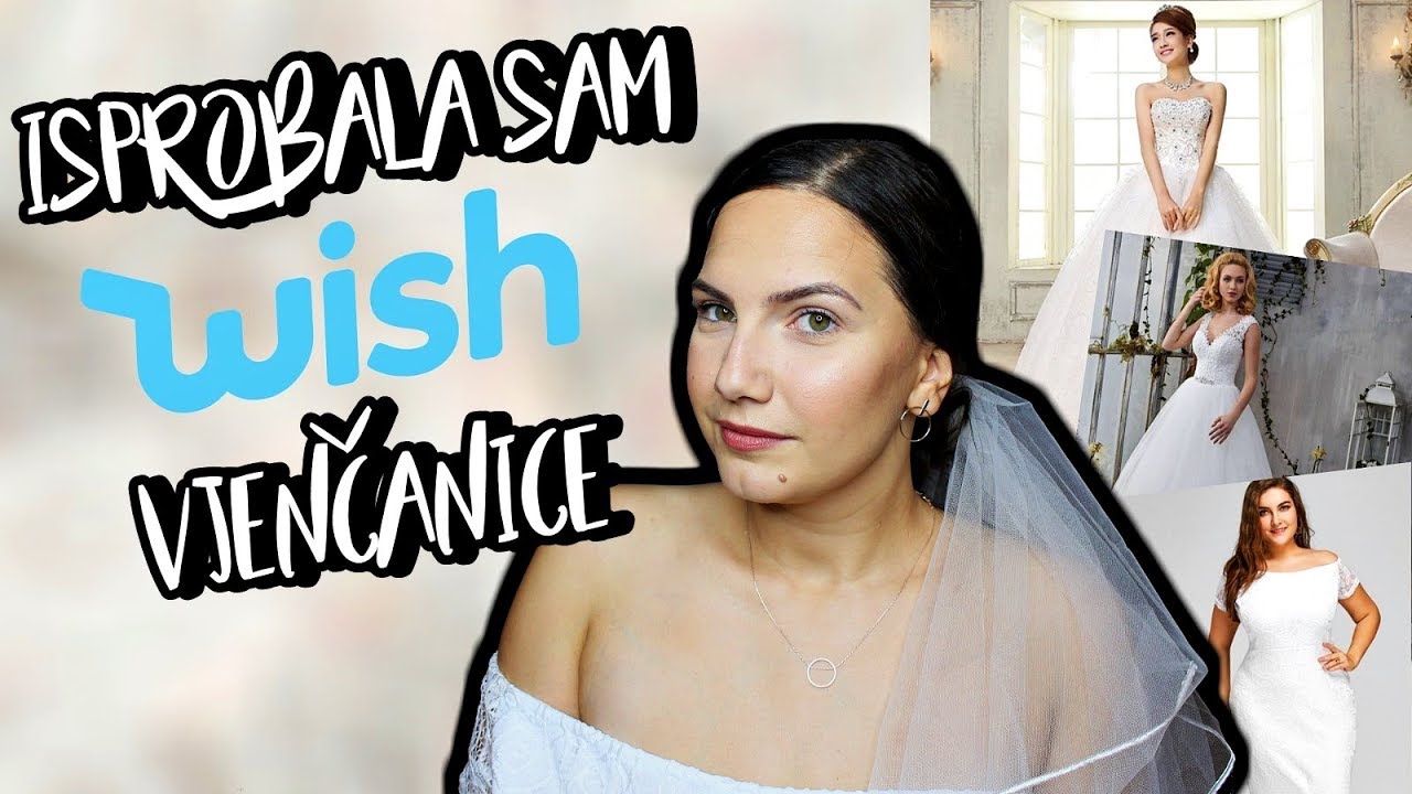 Isprobala sam vjenčanice s WISH-a 🤯