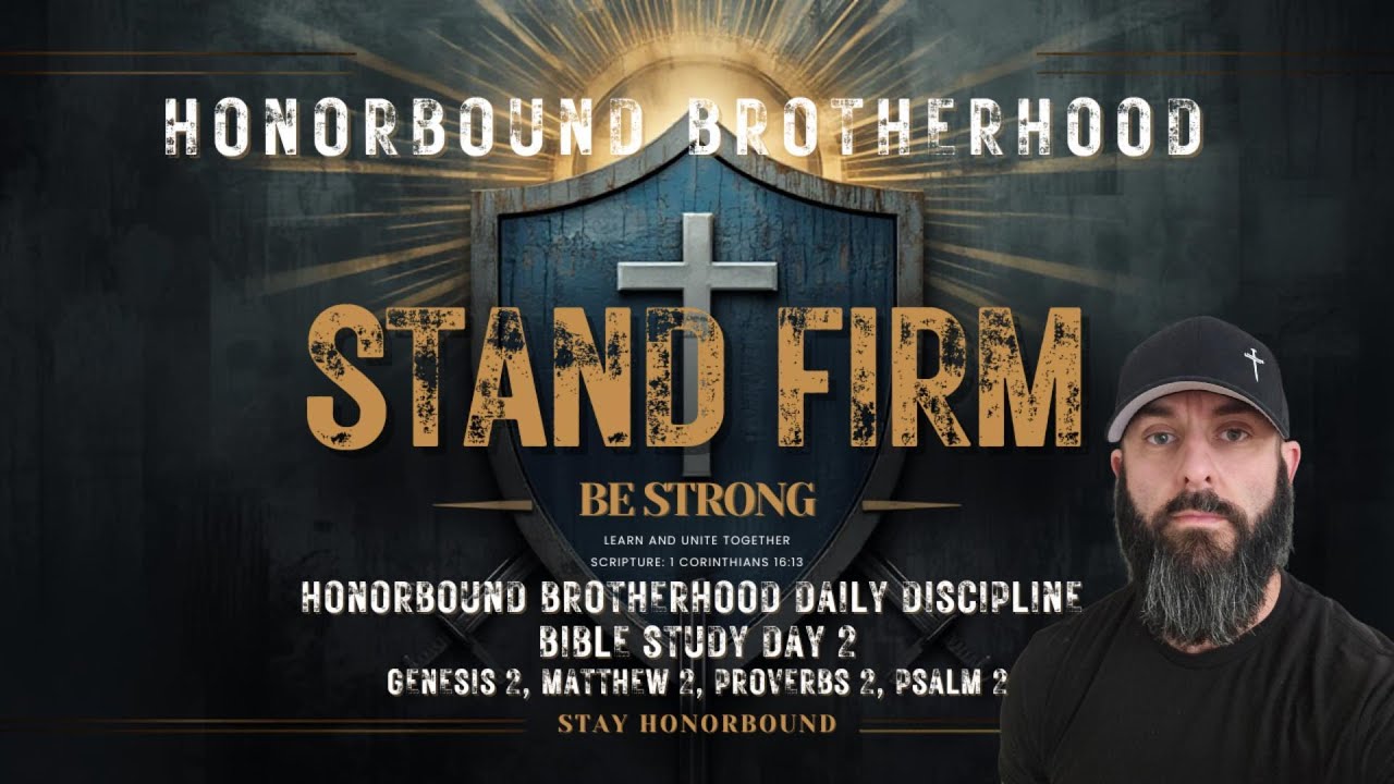Honorbound Brotherhood Daily Discipline   Bible Study Day 2