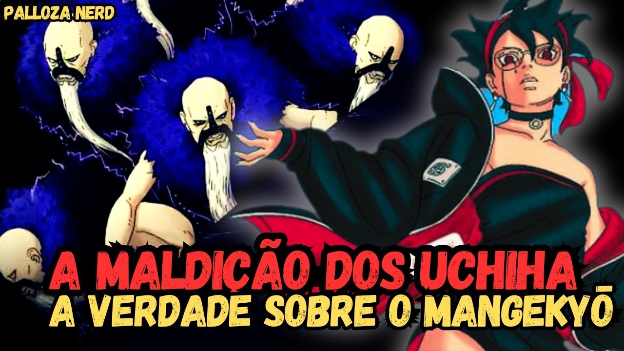 A MALDIÇÃO DOS UCHIHA VAI CONSUMIR SARADA?! A VERDADE SOBRE O MANGEKYŌ DELA!