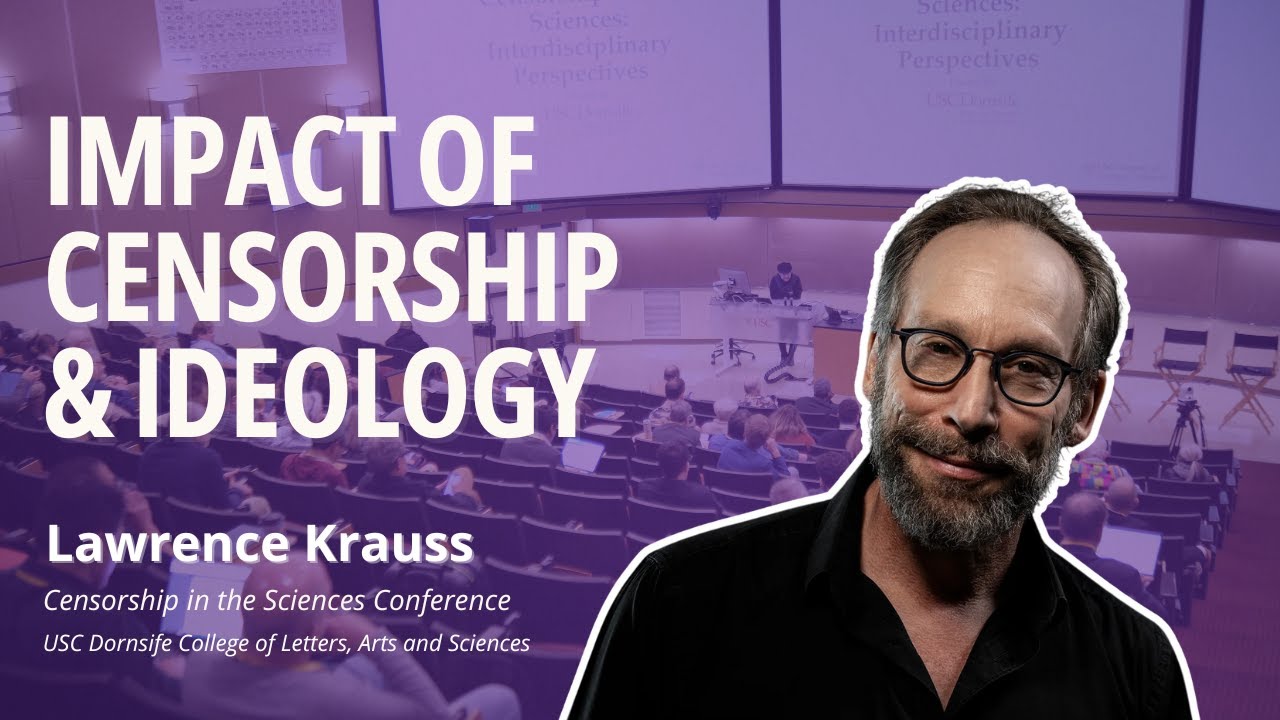 Lawrence Krauss Exposes the Censorship Crisis Gripping Academia