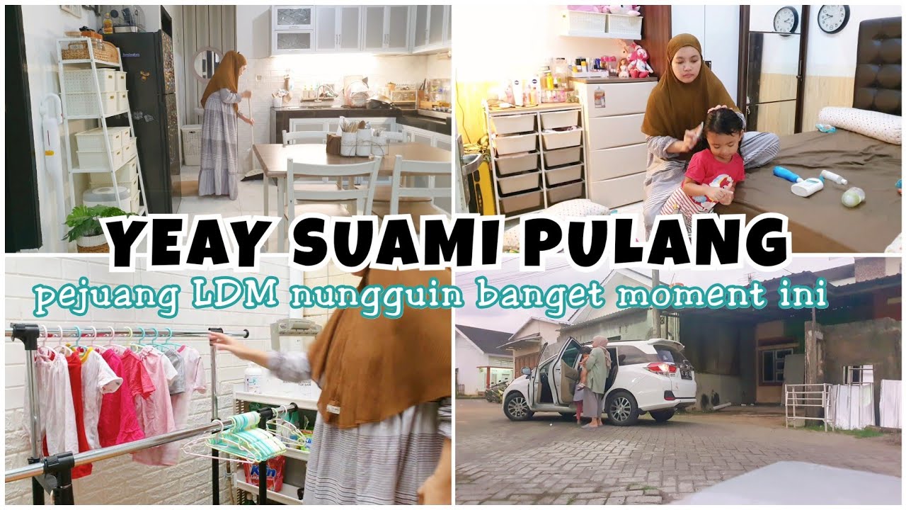 PEJUANG LDM PASTI TAHU RASANYA.BEBERES RUMAH. NGURUS ANAK.JEMPUT SUAMI.