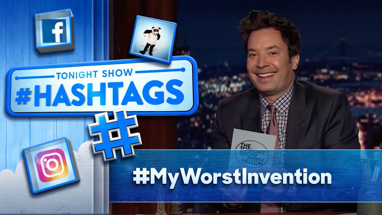Hashtags: #MyWorstInvention