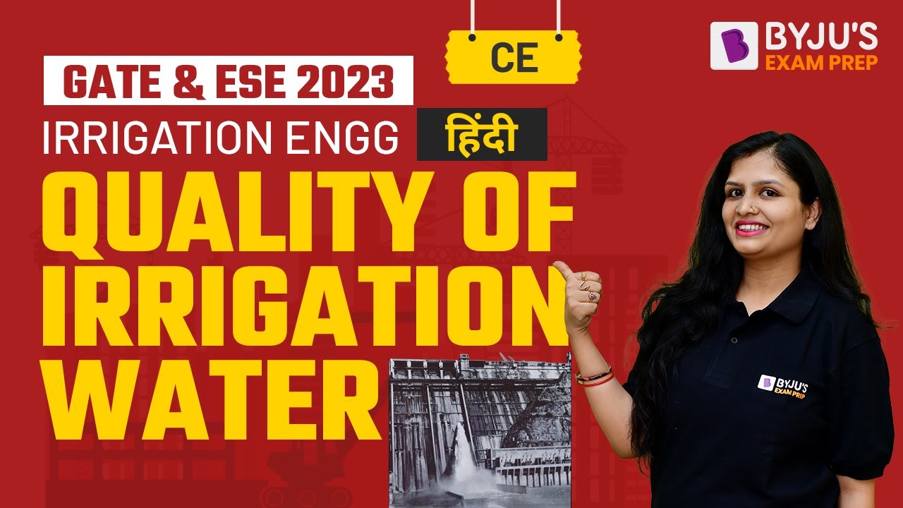 Качество воды для орошения | Экзамен GATE и UPSC ESE Civil (CE) 2023 | Ирригационное строительств...