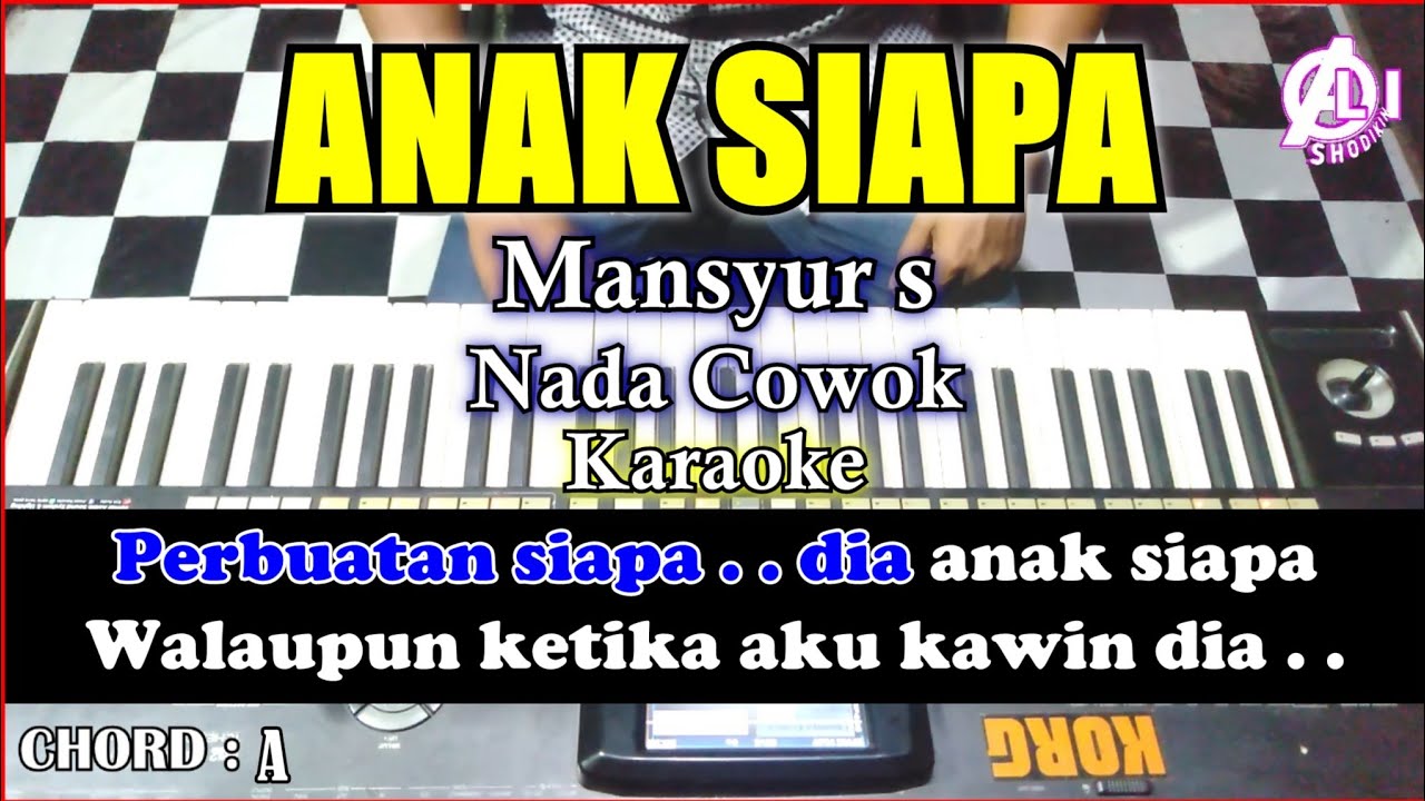 ANAK SIAPA Karaoke Mansyur s | Korg Pa3x (Chord&Lirik)