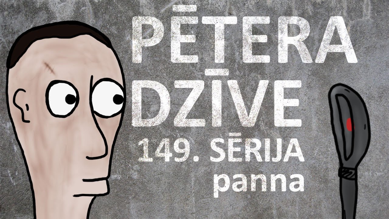 Pētera dzīve - panna (149. sērija)