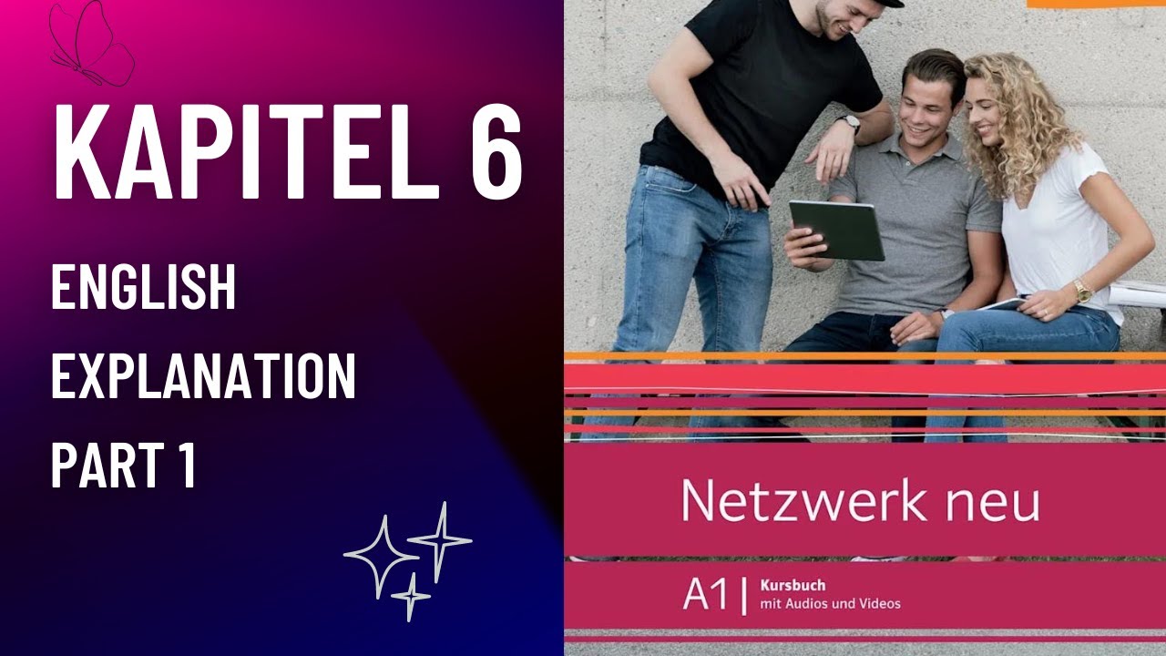 Netzwerk Neu A1 Chapter 6 | German Language A1 Self-Study | Kapital 6 | Part 1