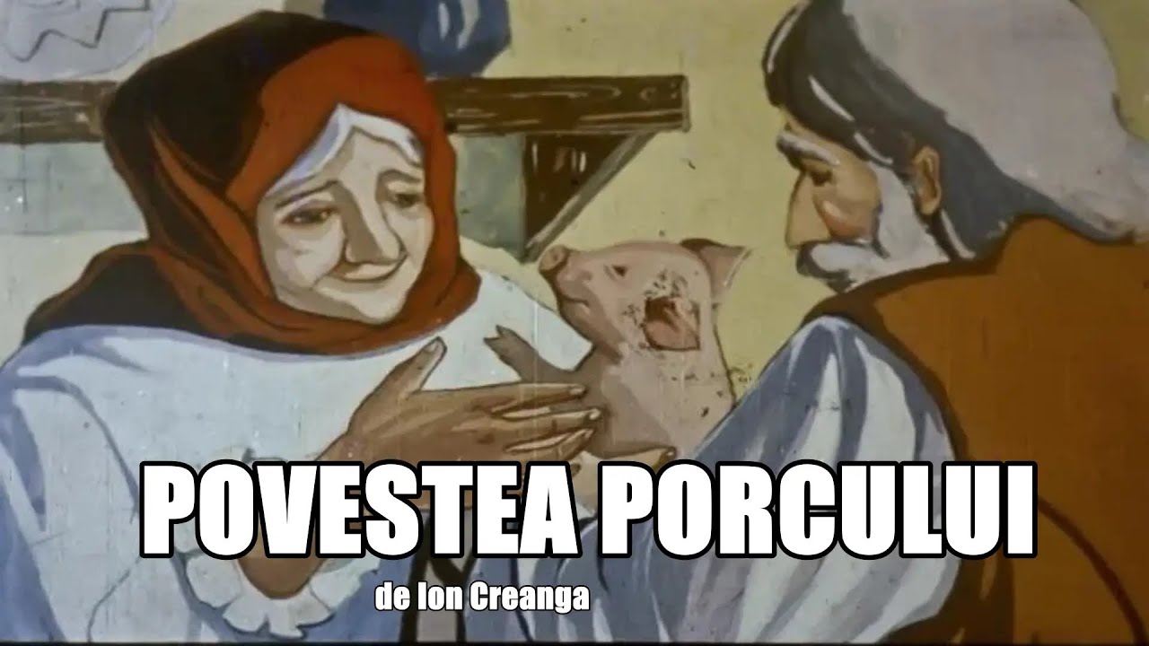 Povestea porcului | Ion Creanga