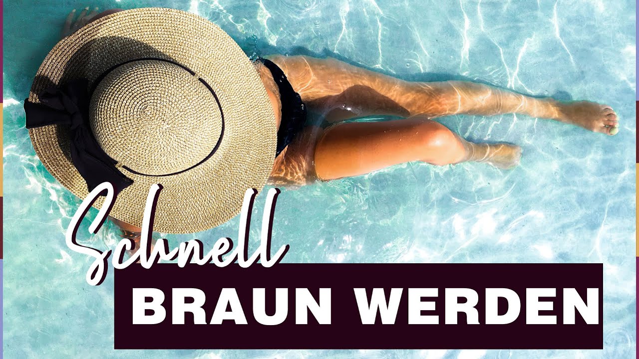 Schnell braun werden: Die besten Tricks f&uuml;r Sommerbr&auml;une