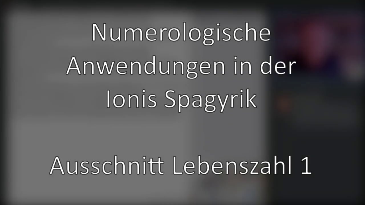 Numerologische Anwendungen in der ionis Spagyrik - Auschnitt Lebenszahl 1