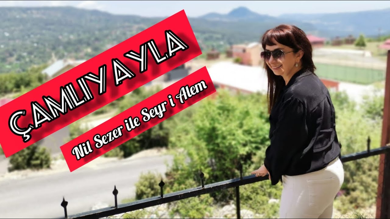 Çamlıyayla Gezisi, Namrun Kalesi, Atdağ, Ters Ev, Katran Cafe, Namrun Tava, Nil Sezer ile Seyri Alem