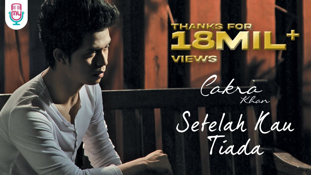 Cakra Khan - Setelah Kau Tiada (Official Music Video)