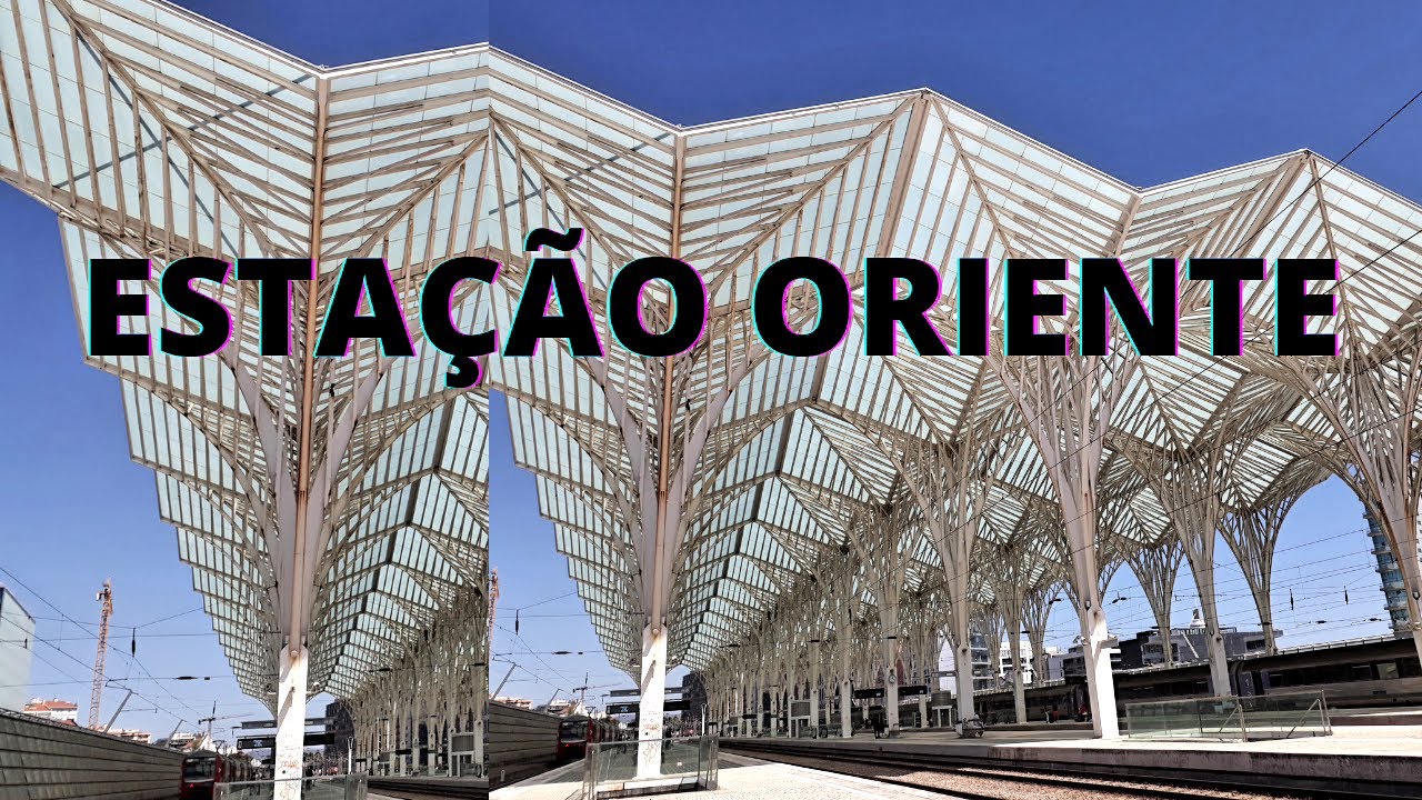 Lisboa: Estação Oriente, comboios e metros