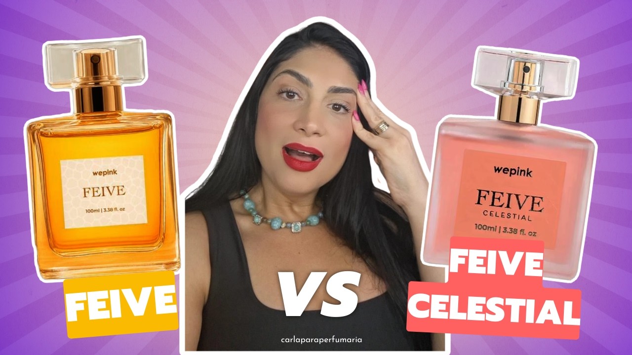 Feive VS Feive Celestial: Qual é o Melhor Perfume?