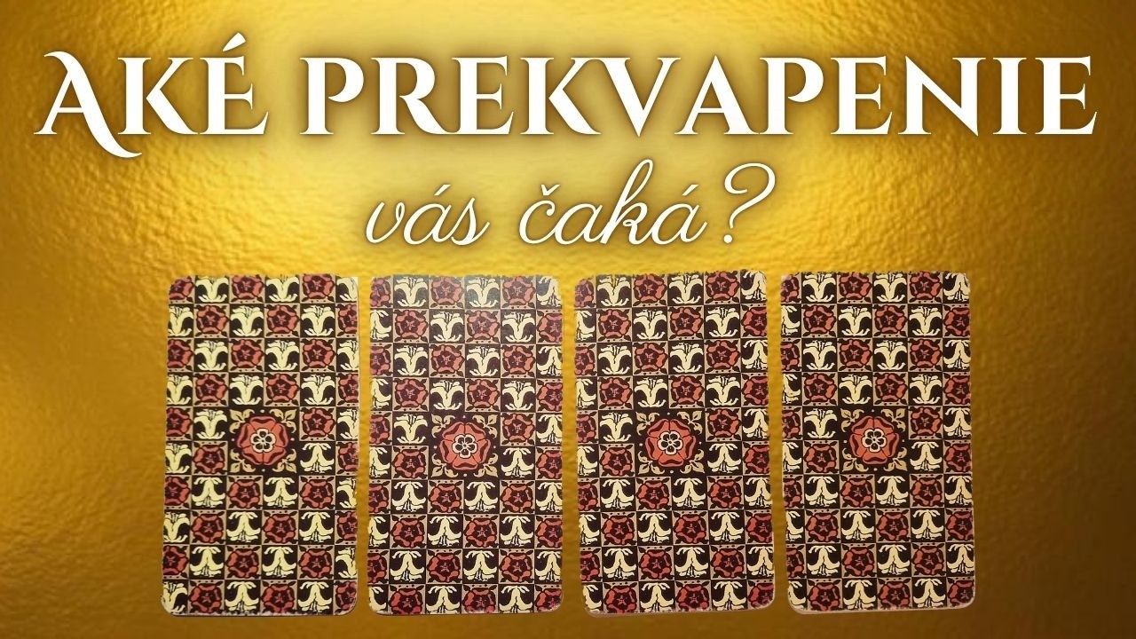 ✨🤯AKÉ PREKVAPKO VÁS ČAKÁ? (VÝKLAD KARIET)🤯✨