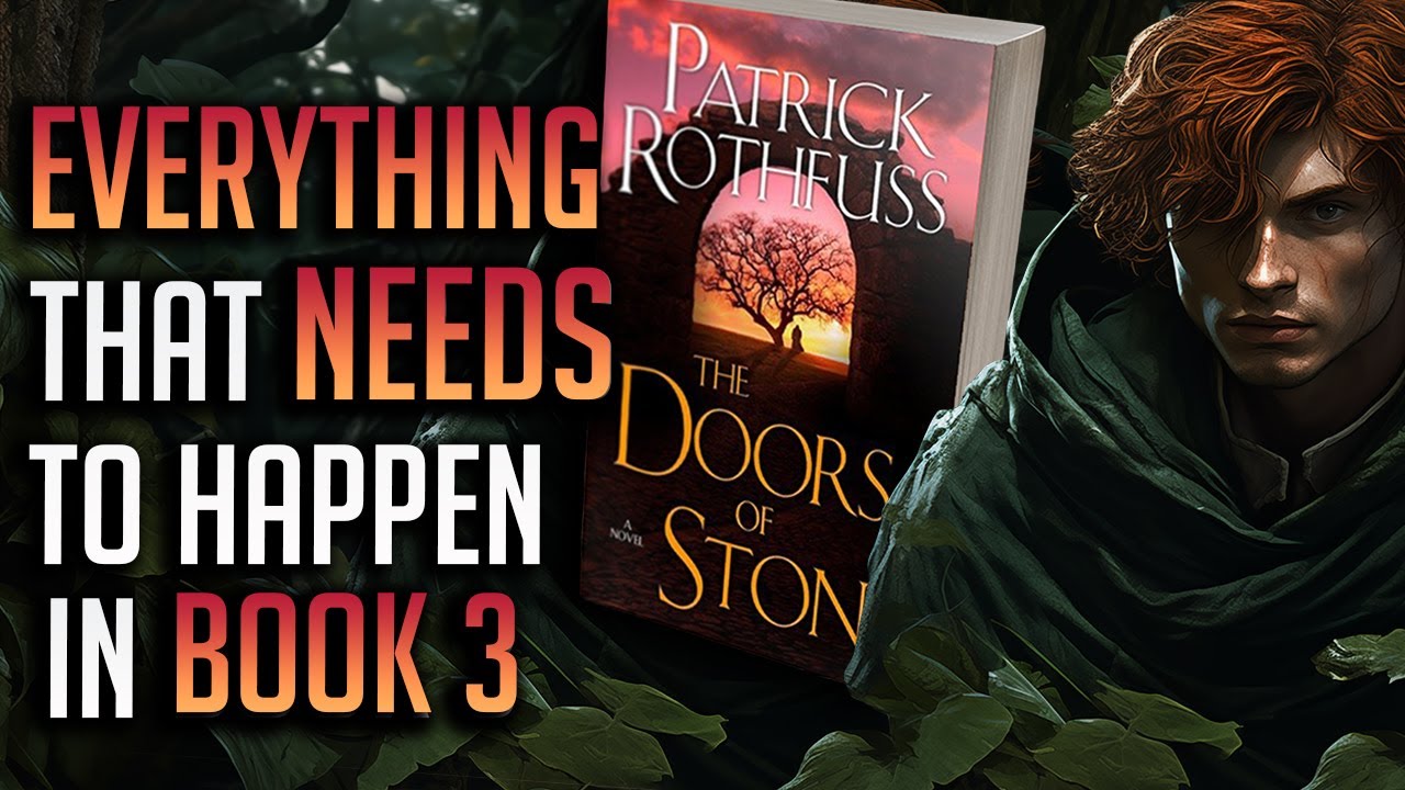 Everything That Needs to Happen in The Kingkiller Chronicle Book 3