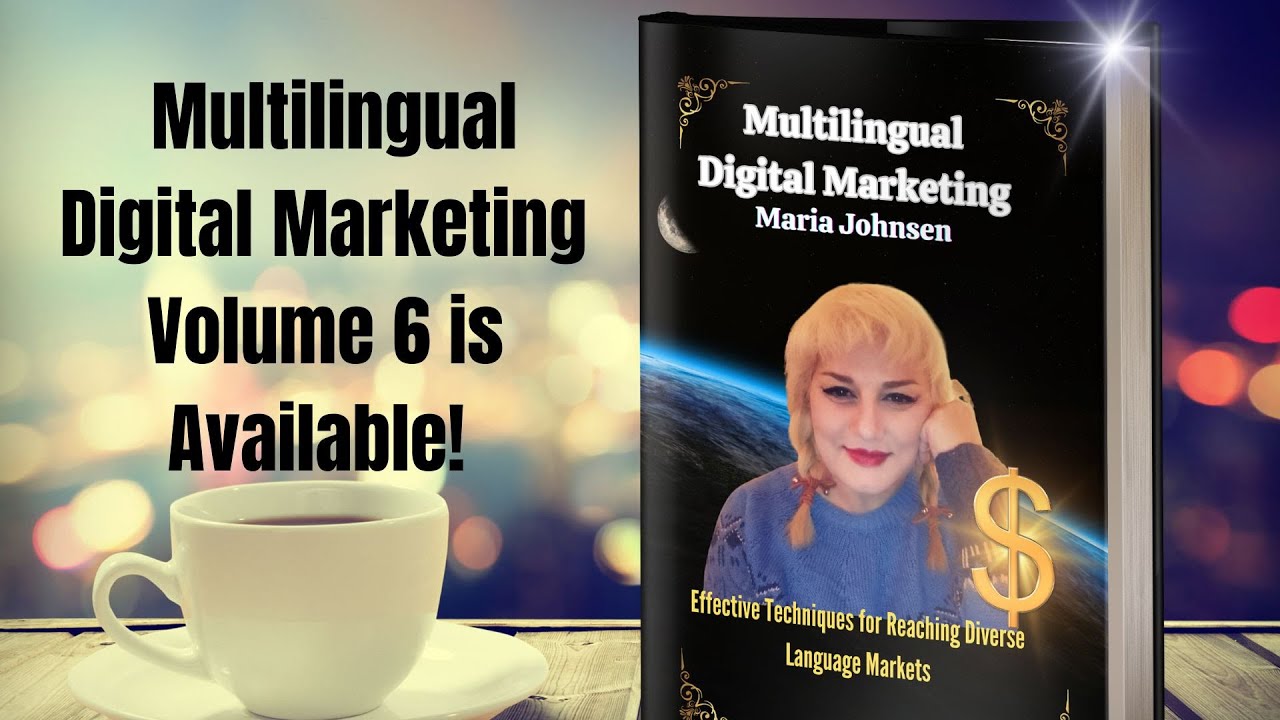 Multilingual Digital Marketing - Effective Techniques for Reaching Diverse Language Markets