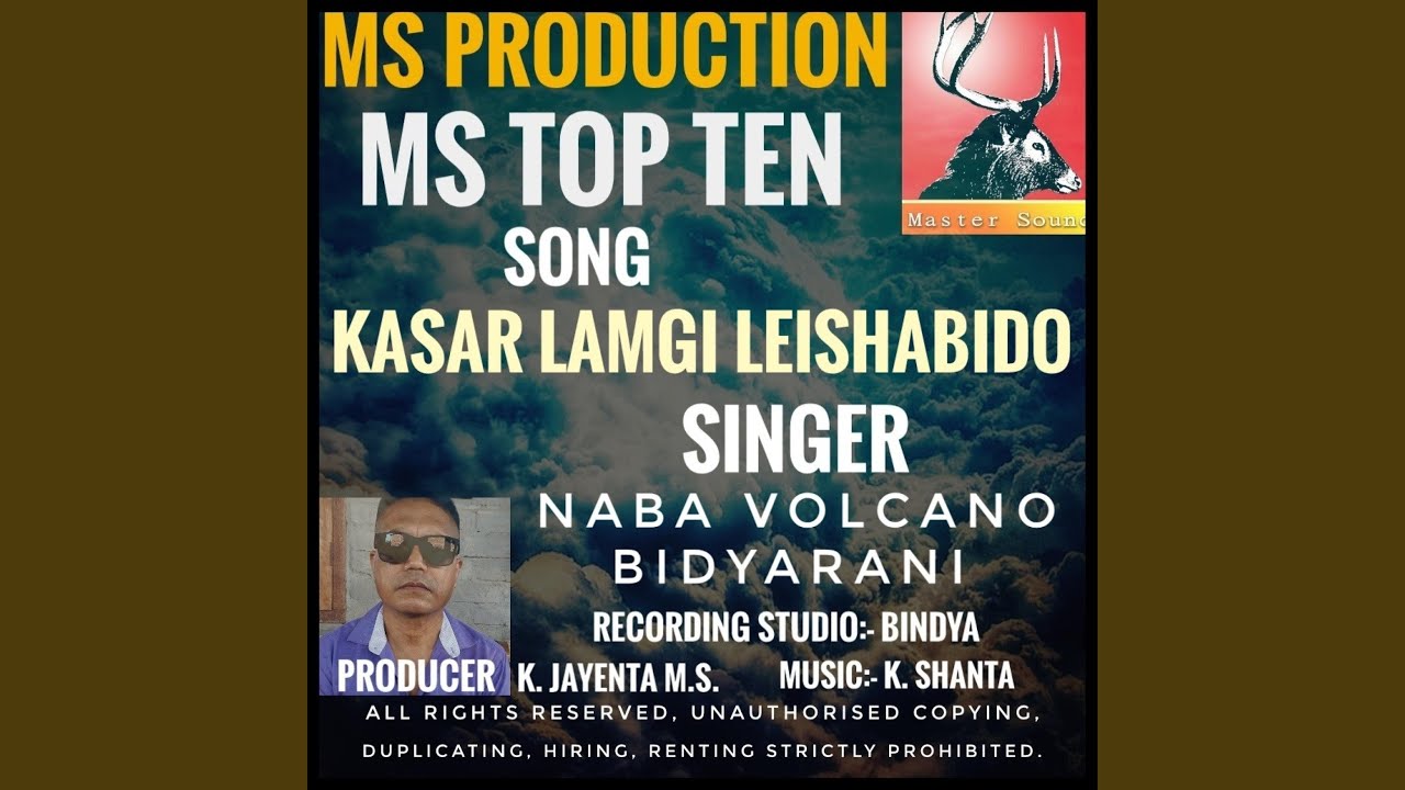 Kasar lamgi leishabido. Naba volcano and Bidyarani song MS.