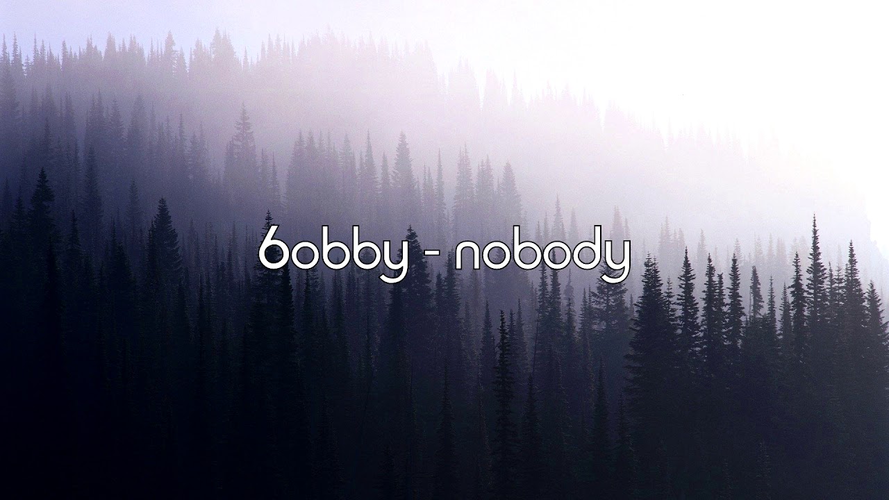 6obby - nobody ( slowed + reverb )