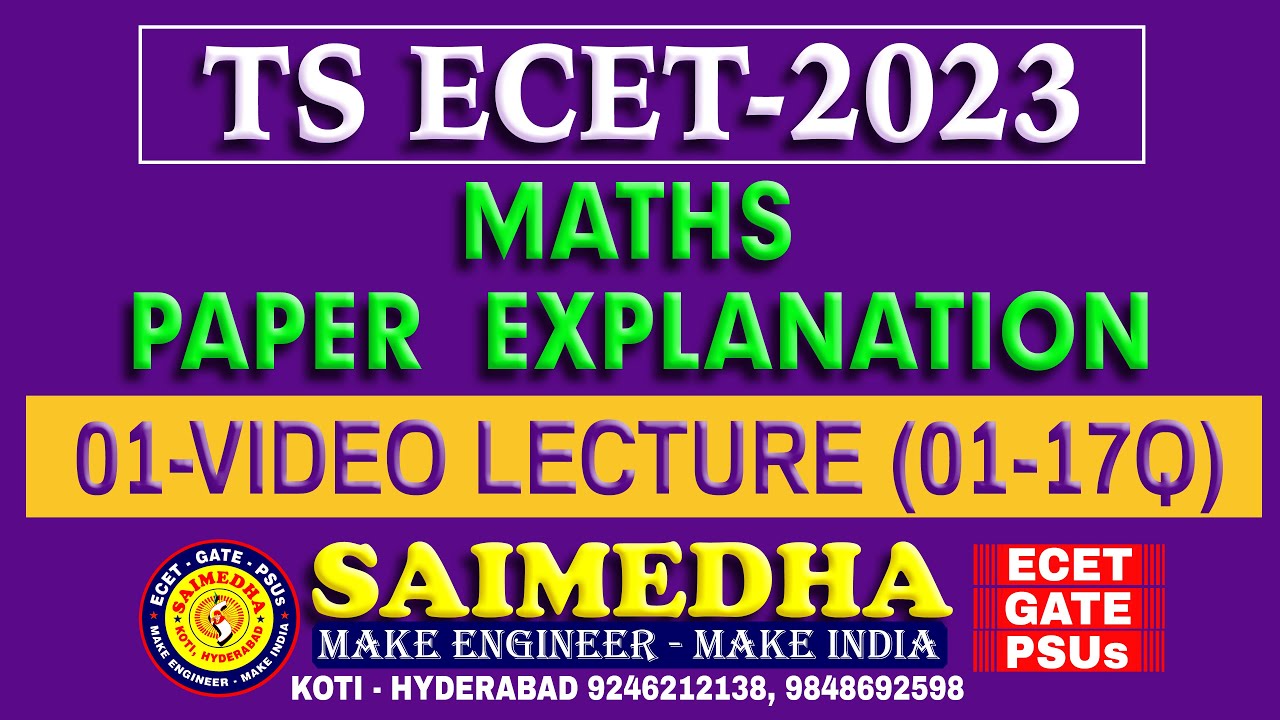 MATHS PAPER EXPLANATION PART-01 (01-17Q) || TS ECET - 2023| SAIMEDHA KOTI - HYD || 9246212138